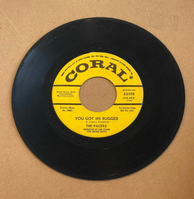 THE PACERS YOU GOT MY BUGGED/SASSY SUE CORAL PROMO 45 62398