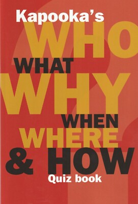 Kapooka's Who What Why When Where & How Quiz Book (New)