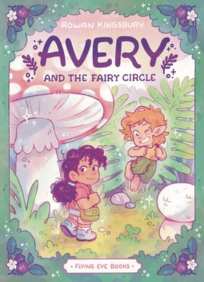 Avery and The Fairy Circle 1 | Rowan Kingsbury | Taschenbuch | Englisch | 2025