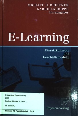 E-Learning. Einsatzkonzepte und Geschäftsmodelle. Breitner, Michael H.:
