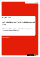ÖFfentlichkeit Und PublizitäT Bei Immanuel Kant Susanne Lossi