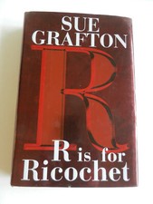 R is for Ricochet by Sue Grafton (2004 Hardcover)