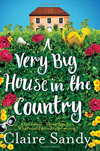 A Very Big House in the Country By Claire Sandy