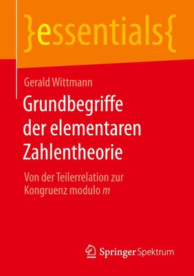 Grundbegriffe der elementaren Zahlentheorie Gerald Wittmann Taschenbuch VII 2021