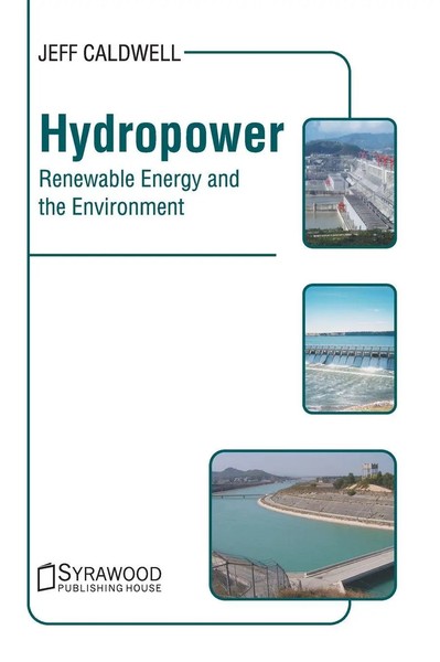 Hydropower: Renewable Energy And The Environment | Jeff Caldwell | Englisch-image