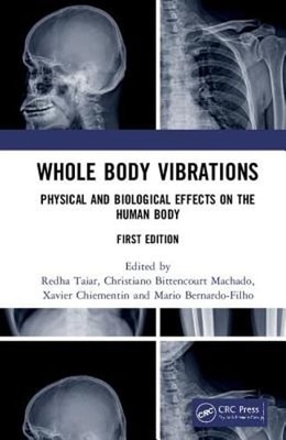 Whole Body Vibrations: Physical and Biological Effects on the Human Body: Used
