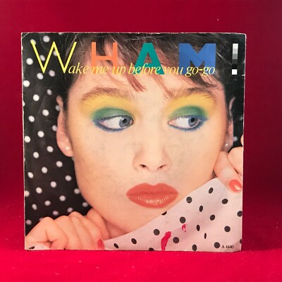 WHAM Wake Me Up Before You Go-Go 1984 UK 7'' Vinyl Single George Michael record B