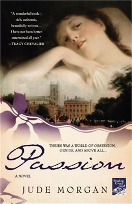 Passion: A Novel of the Romantic Poets (Paperback or Softback)