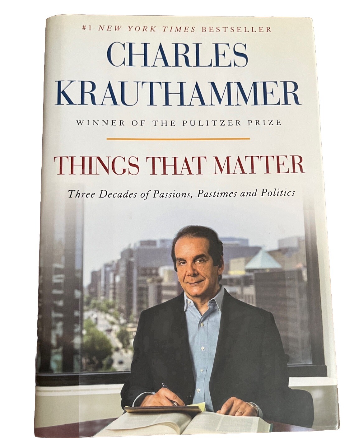Things That Matter Three Decades by Charles Krauthammer HC DJ  1st Edition Book