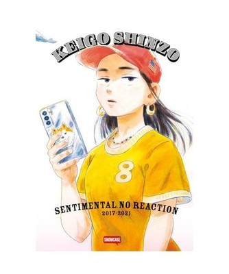 Sentimental no reaction [2017-2021]. Ediz. italiana, Shinzo, Keigo