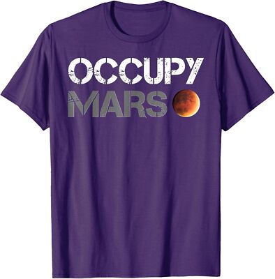 Occupy Mars Astronomy Space Explorer Rocket Science Unisex T-Shirt