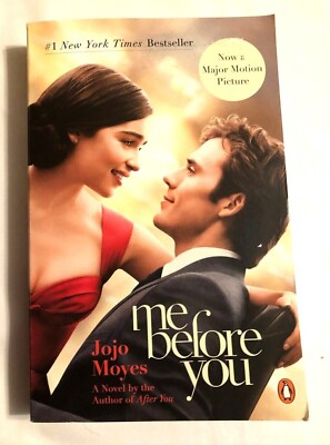 Me Before You Trilogy Ser.: Me Before You (Movie Tie-In) : A Novel