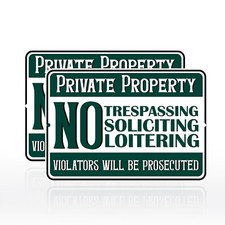 2 Pack Private Property No Soliciting, Trespassing, Loitering Metal Sign 8 x 12"