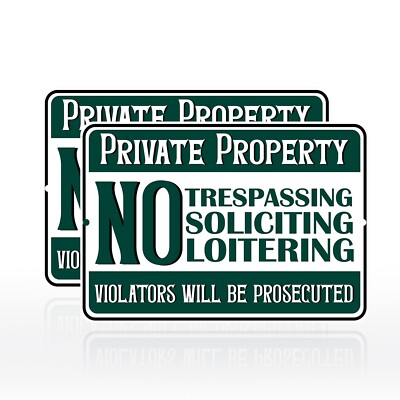 2 Pack Private Property No Soliciting, Trespassing, Loitering Metal Sign 8 x 12''