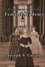 Female Academy 9781948266109 by Covais, Joseph