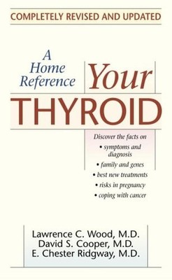 Your Thyroid: A Home Reference