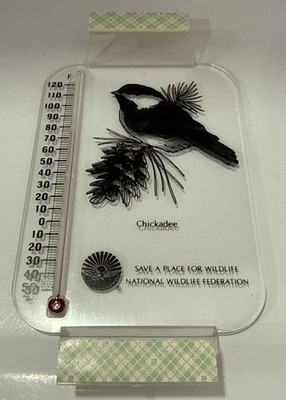 National Wildlife Federation Chickadee Clear Acrylic Window Thermometer READ