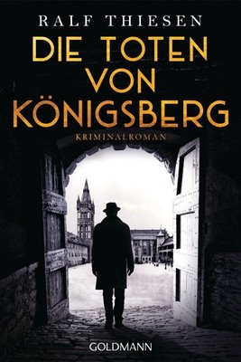 Die Toten von Königsberg Ein Fall für Aaron Singer - Kriminalroman