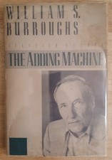 William Burroughs, The Adding Machine. First Edition Hardcover.
