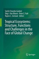 Satish Chandra Garkoti (U. A.) | Tropical Ecosystems: Structure, Functions...