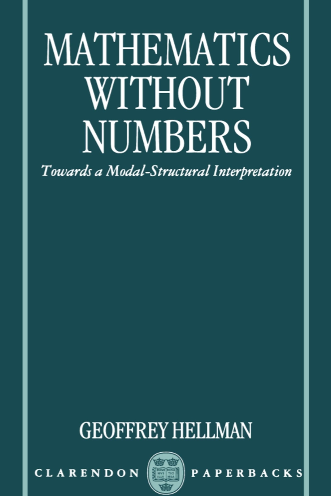 Mathematics without Numbers - Geoffrey Hellman - Paperback - Very Good