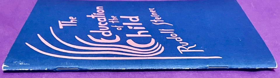 The Education of the Child by Rudolph Steiner (Rare Pamphlet) - Image 3 of 4