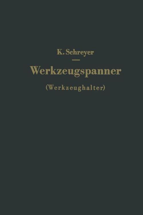Thumbnail - Karl Schreyer | Werkzeugspanner (werkzeughalter) | Taschenbuch |