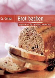 Brot backen. Rezepte für den Brotbackautomat von Oe... | Buch | Zustand sehr gut - Bild 1 von 1