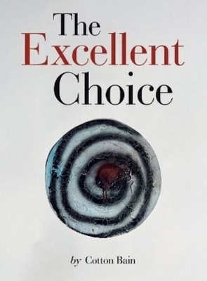 Cotton Bain The Excellent Choice (Gebundene Ausgabe) (US IMPORT)