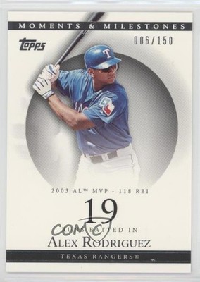 2007 Topps Moments & Milestones 6/150 Alex Rodriguez (2003 AL MVP 118 RBI) mp7