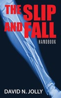 David N Jolly | The Slip And Fall | Taschenbuch | Englisch (2013) | Handbook