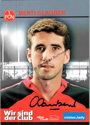 Original Autogramm Berti Glauber 1 FCN /// Autogramm Autograph signiert signed s