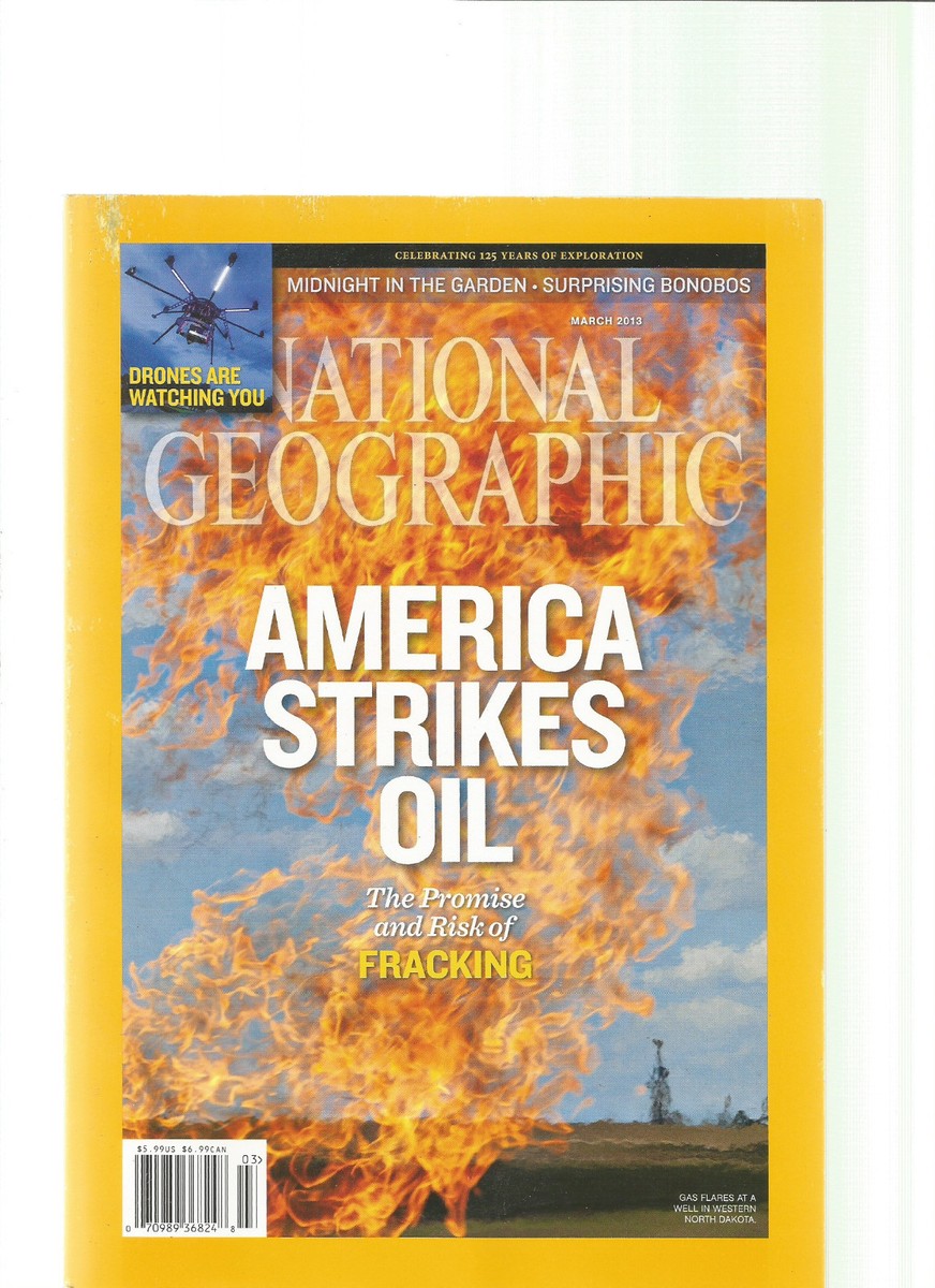 NATIONAL GEOGRAPHIC MAGAZINE MARCH 2013. AMERICA STRIKES OIL. | eBay