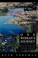 One Woman's Journey Recovering From Grief Ruth Foreman Taschenbuch Englisch 2003