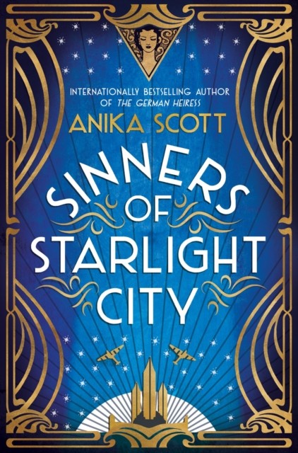 Sinners of Starlight City by Anika Scott (Paperback Book)