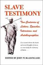 John W. Blassingame Slave Testimony (Taschenb...
