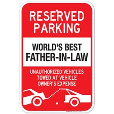Funny Parking Sign, Reserved Parking For World'S Best Father In Law Sign,
