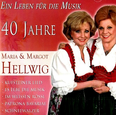 MARIA & MARGOT HELLWIG Ein Leben Für Die Musik GERMANY  AUSTRIA  NEW CD 40yrs   