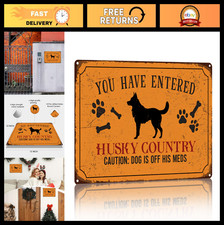 Vintage Husky Metal Sign - You Have Entered Husky Country, Dog Room Decor, 12x8
