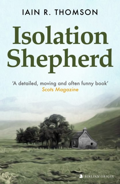 Isolation Shepherd by Iain R. Thomson (Paperback Book)