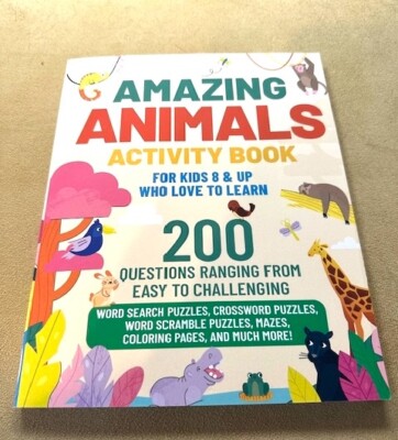 Amazing Animals Activity Book For Kids 10 & Up Who Love To Learn