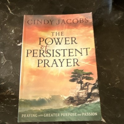 The Power Of Persistent Prayer