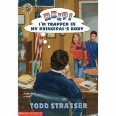 Help Im Trapped in My Principals Body - Paperback By Todd Strasser - GOOD