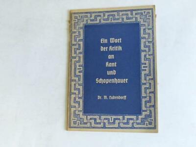 Ein Wort der Kritik an Kant und Schopenhauer