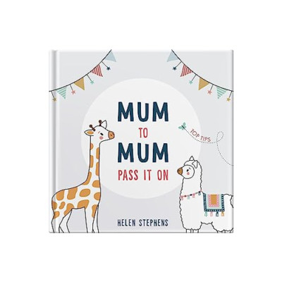 Mum To Mum Pass It On: The perfect gift of top tips for - Hardback NEW Stephens,