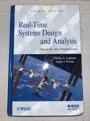 Real-Time Systems Design and Analysis : Tools for the Practitioner by Seppo...