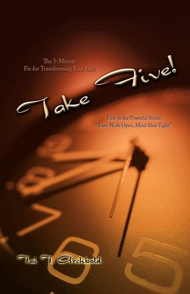 Tai T Archbold | Take Five! | Taschenbuch | Englisch (2006) | Iuniverse-image