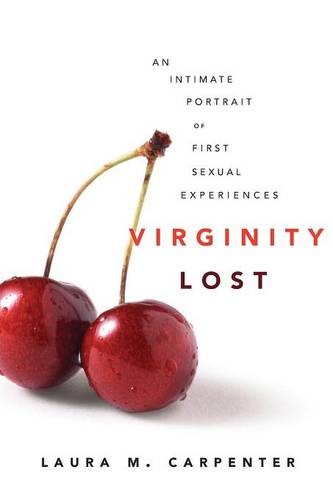 Virginity Lost – An Intimate Portrait of First Sexual Experiences Carpenter