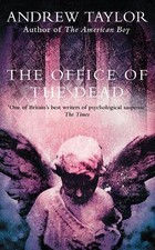 THE OFFICE OF THE DEAD: Book 3 (The Roth Trilogy) by Taylor 0006496555