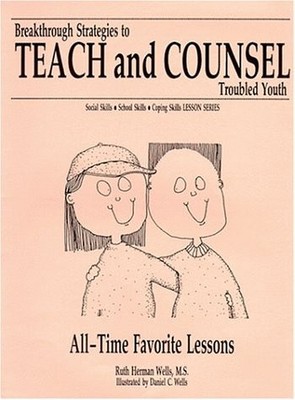 All-Time Favorite Lessons (Breakthrough Strategies to Teach and Counsel Trou...